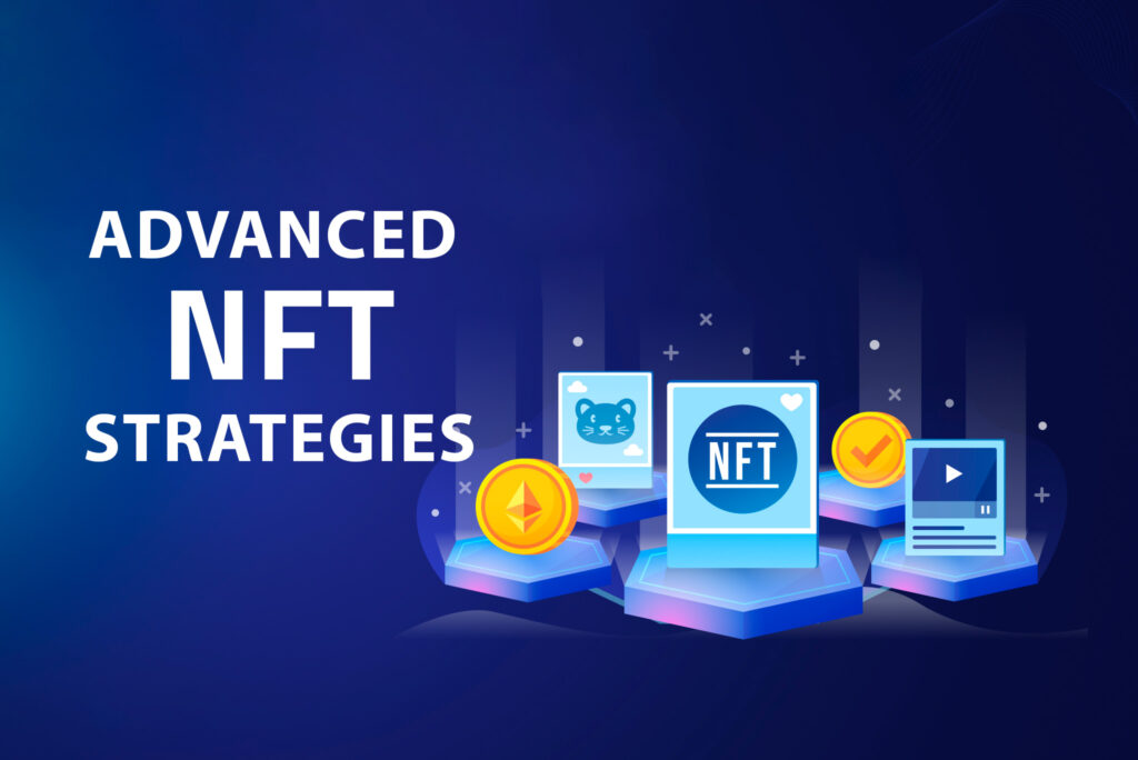 Advanced NFT Strategies